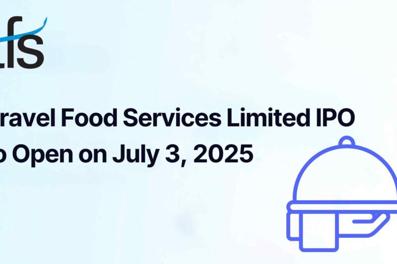 Ultimate Guide: Travel Food Services IPO 2025 – Date, Price, GMP, Allotment & Review