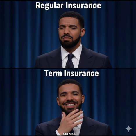 The Financial Soap Opera: Insurance vs. Term Insurance No One Asked For
